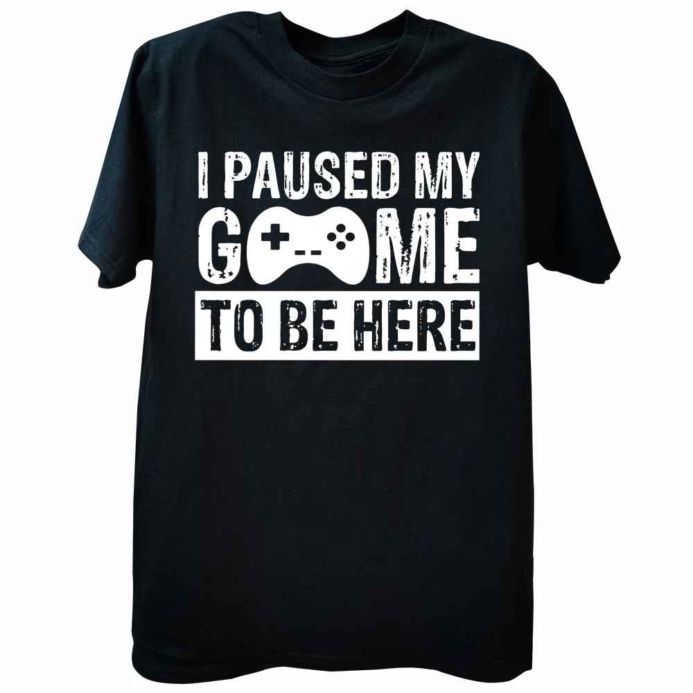 Esports Gaming Shirts - เสื้อยืดลายกราฟิกตลกๆ สำหรับผู้ชาย ปี 2026NEW ฉันหยุดเกมเพื่ออยู่ที่นี่ พิมพ์ลายลำลอง